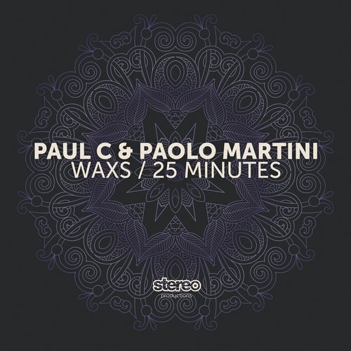 image cover: Paul C, Paolo Martini - Waxs - 25 Minutes [SP148]