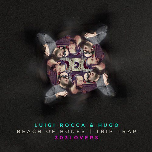image cover: Luigi Rocca & Hugo - Beach Of Bones EP [303L1531]