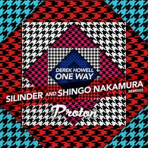 Derek Howell – One Way (Singo Nakamura Silinder Remixes) [PROTON0298]