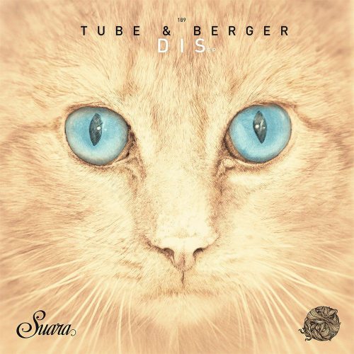 Tube & Berger  – Dis EP [SUARA189]