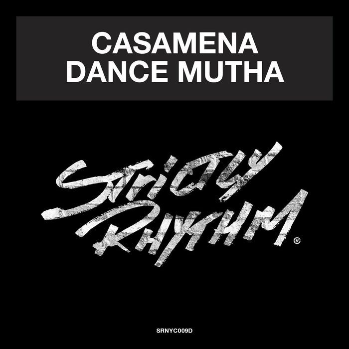 image cover: CASAMENA - Dance Mutha [SRNYC009D ]