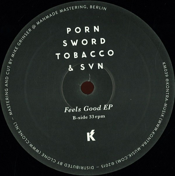 image cover: Porn Sword Tobacco and SVN - Feels Good [KM039]
