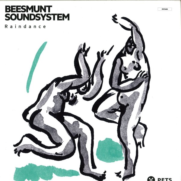 image cover: Beesmunt Soundsystem - Raindance [PETS055]