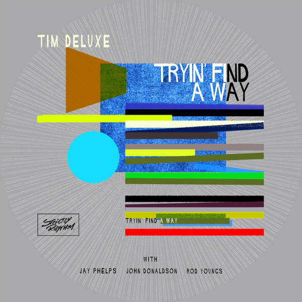 image cover: Tim Deluxe - Tryin' Find A Way [SRNYC015D]