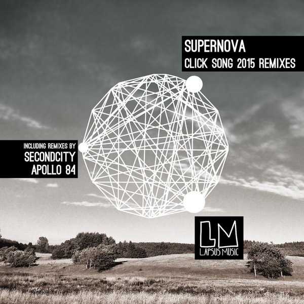 image cover: Supernova - Click Song 2015 The Remixes [LPS131]