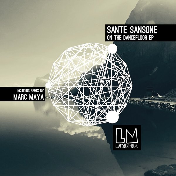 image cover: Sante Sansone - On The Dancefloor EP [LPS132]