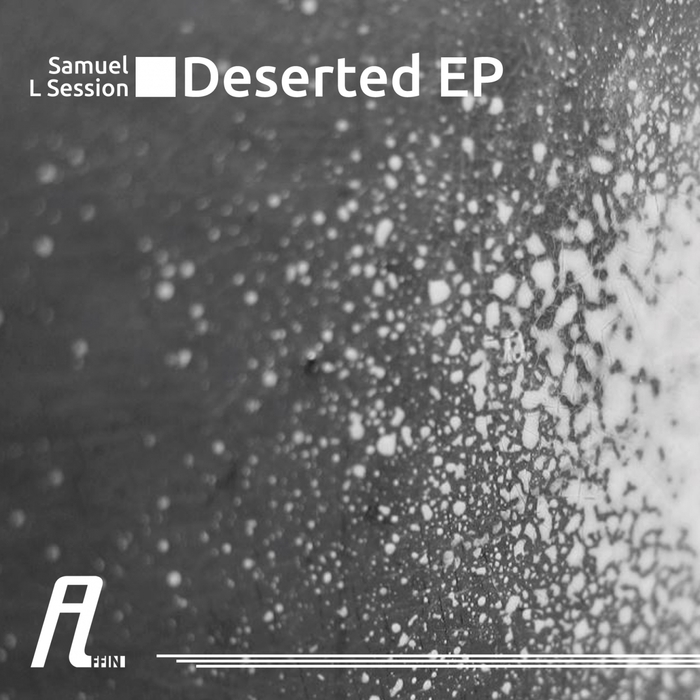 image cover: Samuel L Session - Deserted EP [AFFIN154]