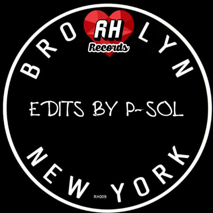image cover: P Sol - Brooklyn NYC Edits [RH009]