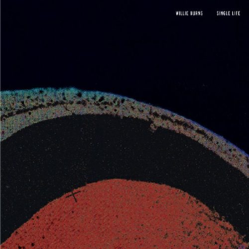 Willie Burns – Single Life [OMR06 ]