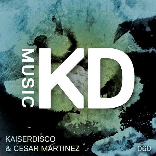 image cover: Kaiserdisco, Cesar Martinez / Get Up [KDM060]