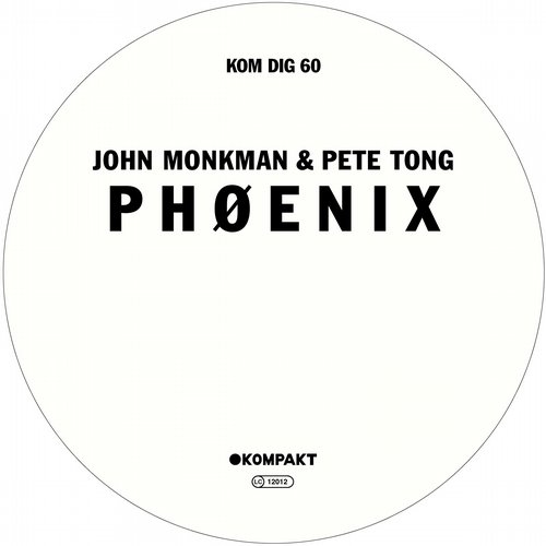 image cover: Pete Tong, John Monkman - P H Ø E N I X [KOMPAKTDIGITAL060]