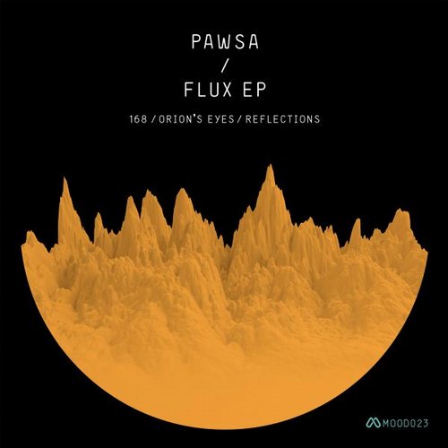 image cover: PAWSA - Flux EP [MOOD023]