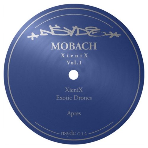 Mobach – Xienix 01 [VINYLNSYDE012]