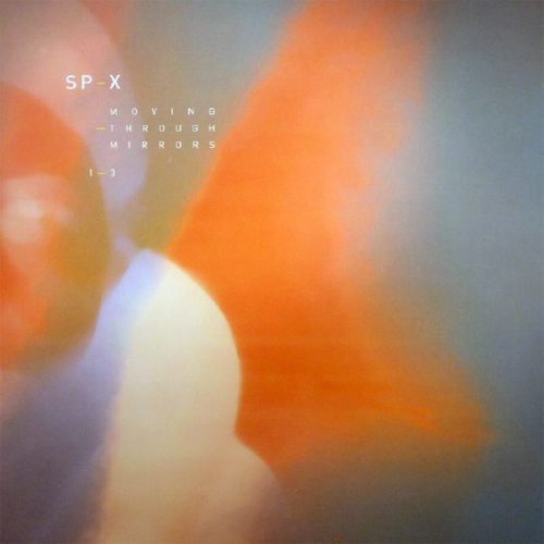 SP-X – Moving Through Mirrors 1-3 [T2XS201]