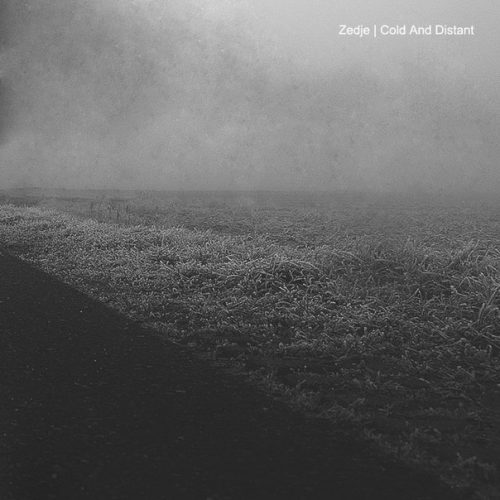 Zedje – Cold and Distant [FAUT015]