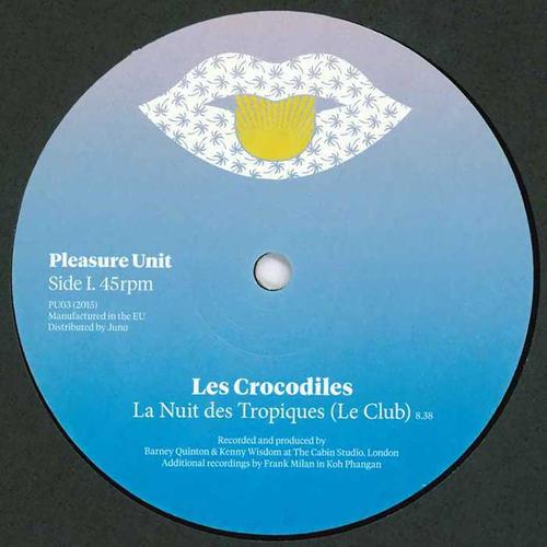 image cover: Les Crocodiles - La Nuit Des Tropiques [VINYLPU03]