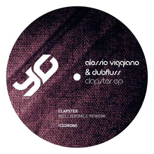 Viggiano Alessio-Dubfluss / Clapster EP [YG106]