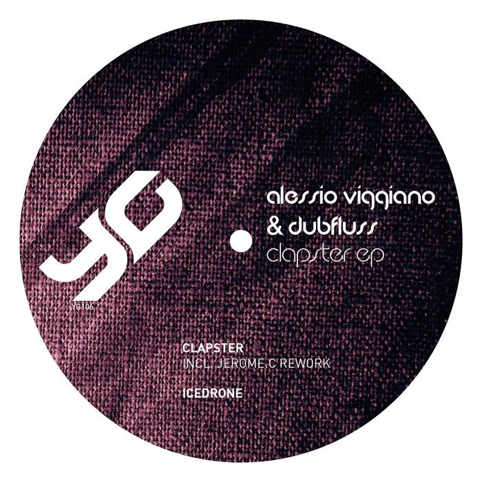 image cover: Viggiano Alessio-Dubfluss / Clapster EP [YG106]