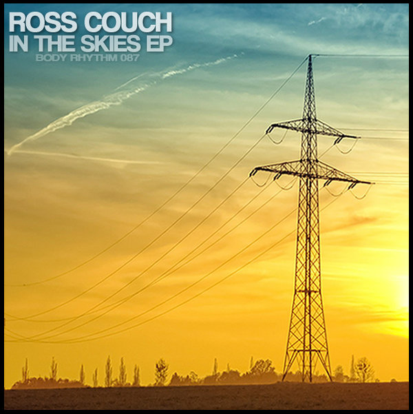 image cover: Ross Couch - In The Skies EP [BRR087]