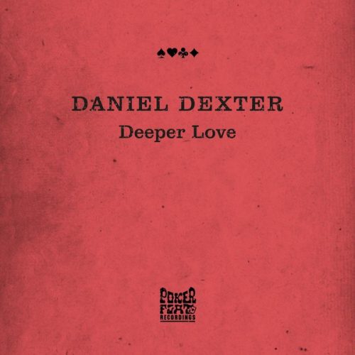 Daniel Dexter – Deeper Love