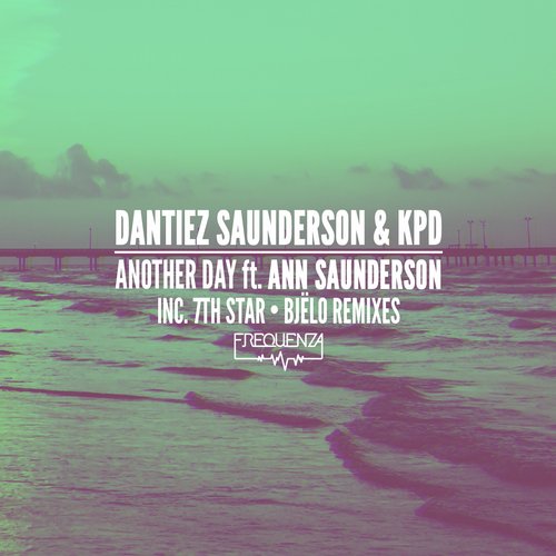 image cover: Dantiez Saunderson & KPD Ft Ann Saunderson - Another Day