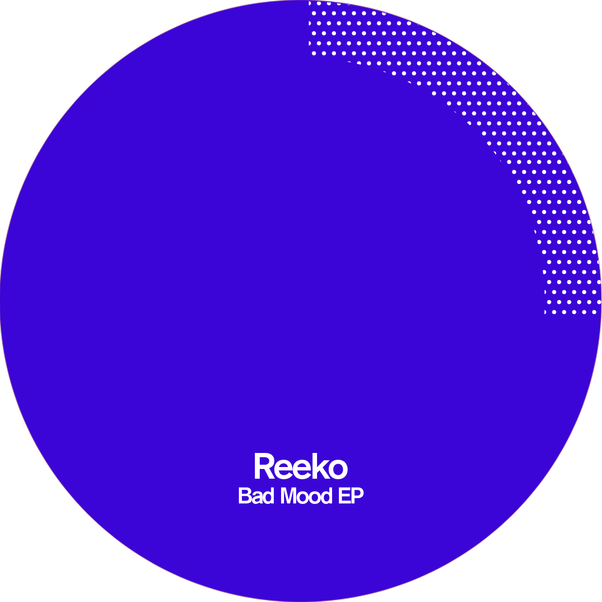 image cover: Reeko - Bad Mood EP