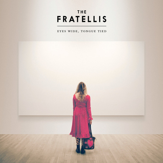 image cover: The Fratellis - Eyes Wide Tongue Tied [Cooking Vinyl]