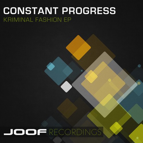 image cover: Constant Progress - Kriminal Fashion EP [JOOF228]
