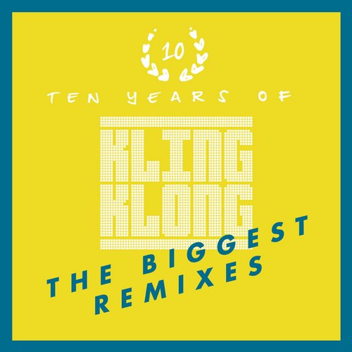 image cover: VA - 10 Years Of Kling Klong - The Biggest Remixes [KLINGDIG022]