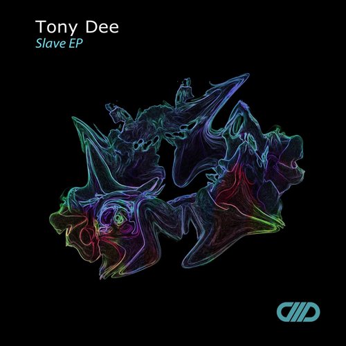 image cover: Tony Dee - Slave EP [CMD036]