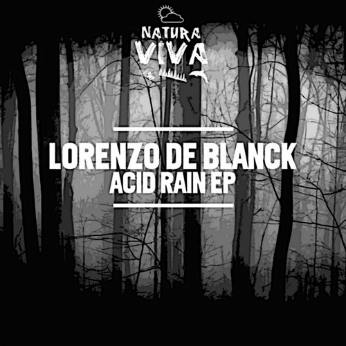 image cover: Lorenzo De Blanck - Acid Rain Ep [NAT277]