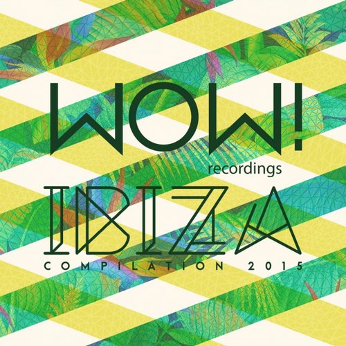 image cover: VA - WOW! Ibiza Compilation 2015 [WOWIBZ]