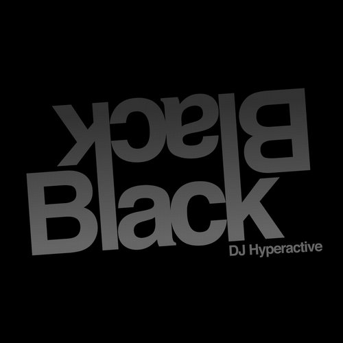 image cover: DJ Hyperactive - Black On Black [4TRK023]