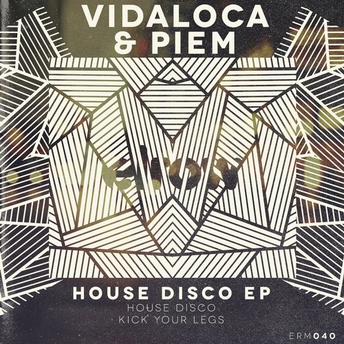 image cover: Vidaloca, Piem - House Disco EP [ERM040]