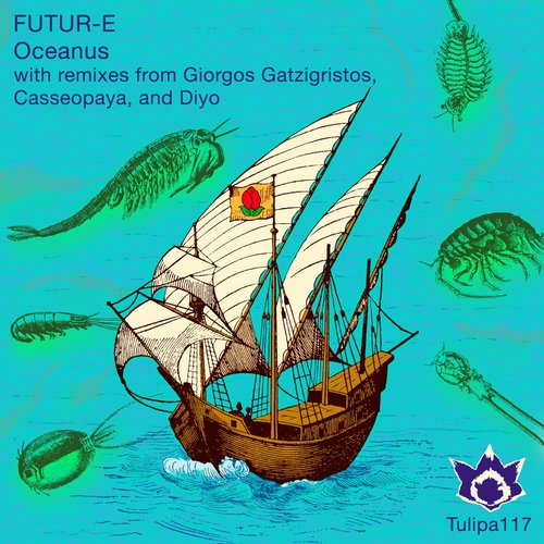 image cover: Futur-E - Oceanus [TULIPA117]