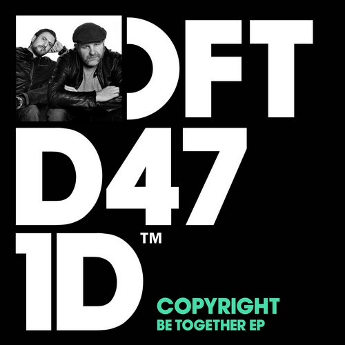 image cover: Copyright - Be Together EP [DFTD471D]