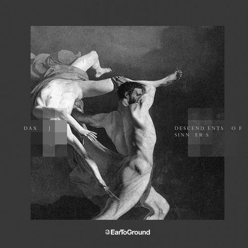 image cover: Dax J - Descendents Of Sinners [ETG015]