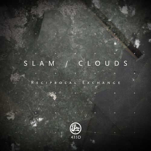 image cover: Slam & Clouds - Reciprocal Exchange [SOMA433D]