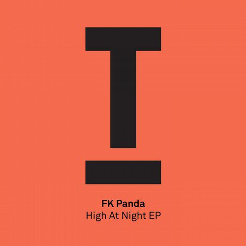 image cover: FK Panda - High At Night EP [TOOL43201Z]