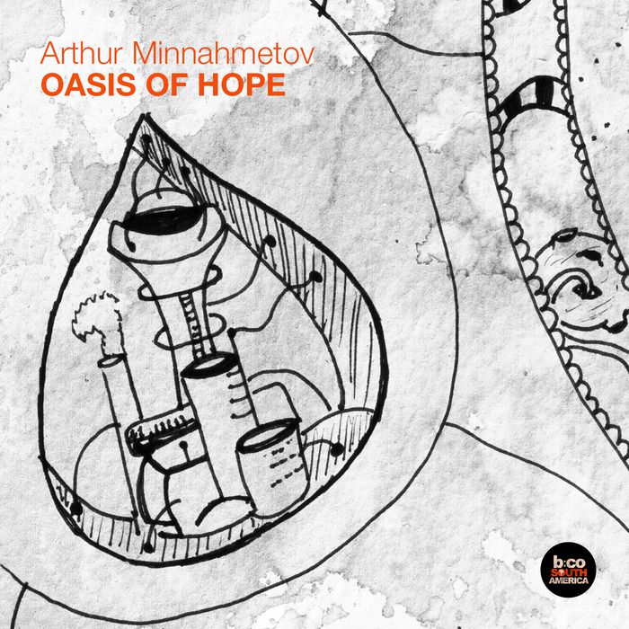 image cover: Arthur Minnahmetov - Oasis Of Hope [BCSA0271]