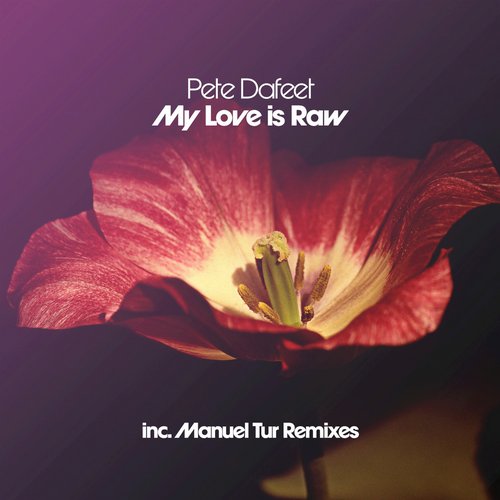 image cover: Pete Dafeet - My Love Is Raw (+Manuel Tur Remix) [LMDLP024B]