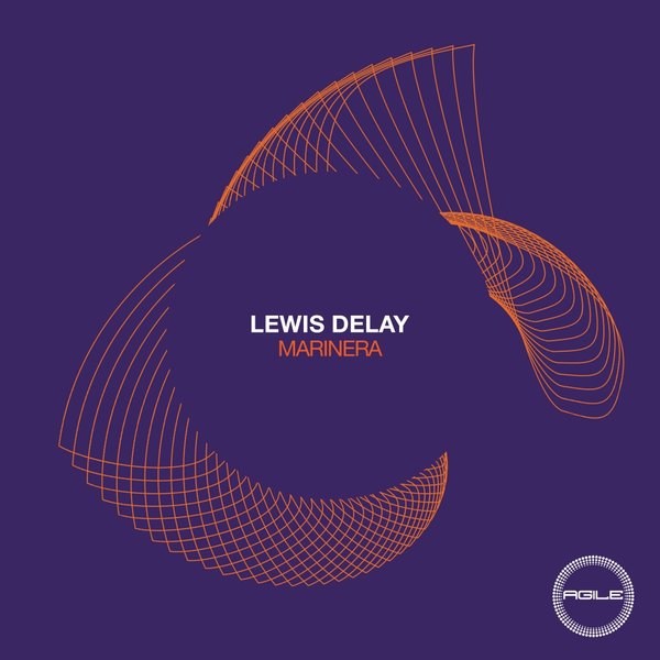 image cover: Lewis Delay - Marinera EP [AGILE061]