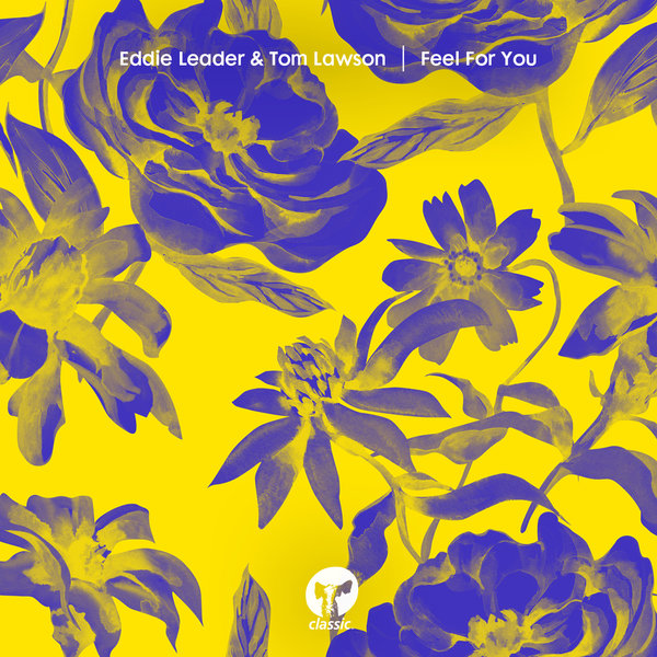 image cover: Eddie Leader & Tom Lawson - Feel For You [CMC137D]