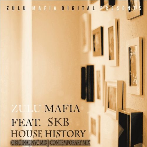 Zulumafia feat Skb – House History [ZMD018]