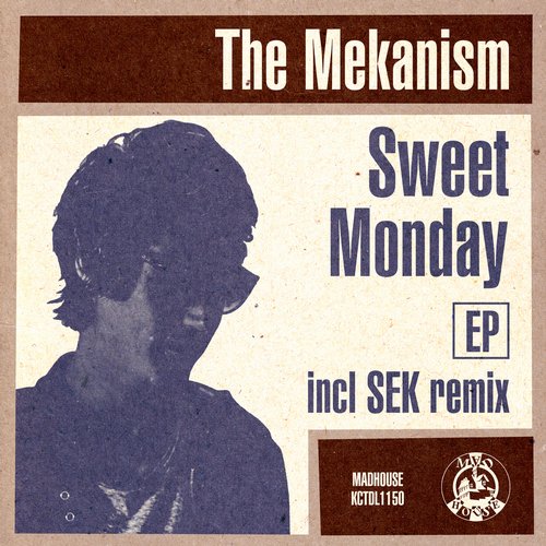 image cover: SEK, The Mekanism - Sweet Monday [5014524215036]