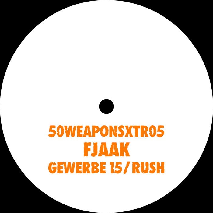 image cover: FJAAK - Gewerbe 15-Rush [50WEAPONSXTR05]