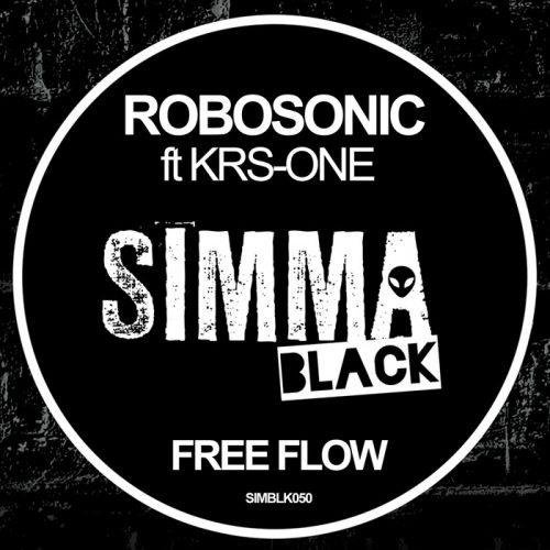 Robosonic feat. KRS-One – Free Flow [SIMBLK050]