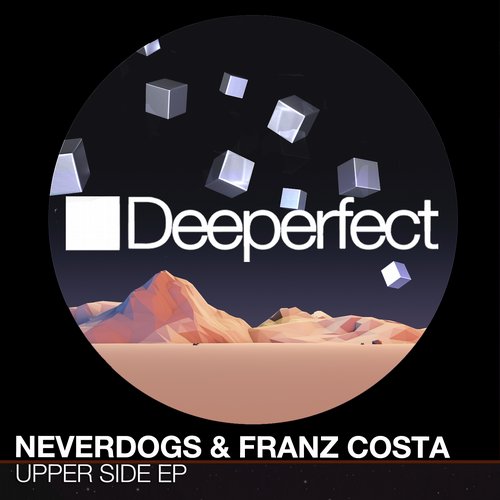 image cover: Neverdogs, Franz Costa - Upper Side EP (+Russ Yallop Remix) [DPE1098]