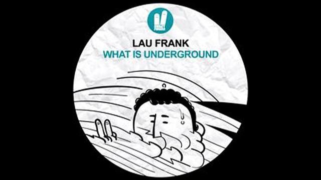image cover: Lau Frank - What Is Underground' E.P [SFN148]