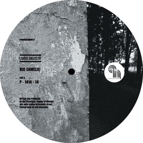 Lisière Collectif – Rue Cameliei [VINYLPHONOGRAMME17]